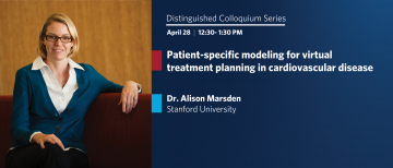 Seminar: Patient-specific modeling for virtual treatment planning in cardiovascular disease – Dr. Alison Marsden – Apr 28, 2022