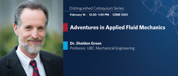 Feb 16, 2023: Seminar – Dr. Sheldon Green: Adventures in Applied Fluid Mechanics