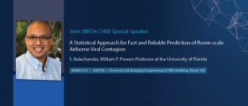 Mar 31, 2023: MECH-CHBE Special Speaker Seminar – Dr. Balachandar: A Statistical Approach for Fast and Reliable Prediction of Room-scale Airborne Viral Contagion